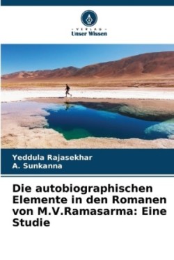 autobiographischen Elemente in den Romanen von M.V.Ramasarma