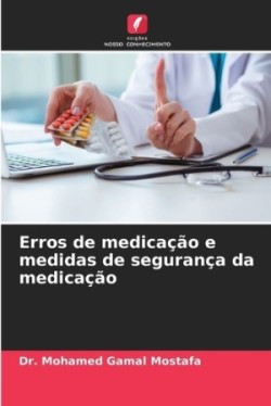 Erros de medicação e medidas de segurança da medicação