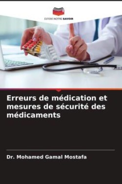 Erreurs de médication et mesures de sécurité des médicaments