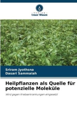 Heilpflanzen als Quelle für potenzielle Moleküle