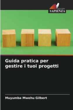 Guida pratica per gestire i tuoi progetti