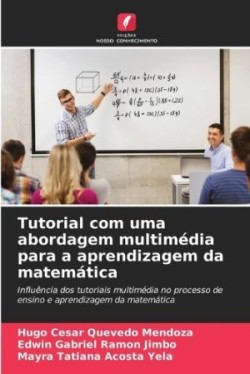 Tutorial com uma abordagem multimédia para a aprendizagem da matemática