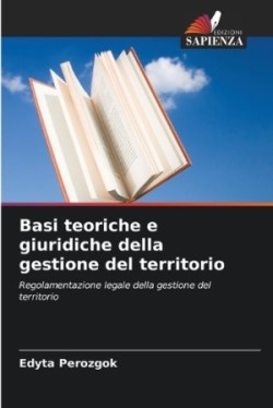 Basi teoriche e giuridiche della gestione del territorio