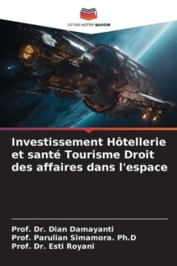 Investissement Hôtellerie et santé Tourisme Droit des affaires dans l'espace