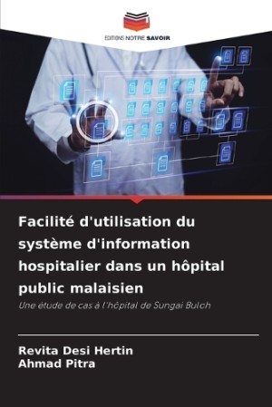 Facilité d'utilisation du système d'information hospitalier dans un hôpital public malaisien