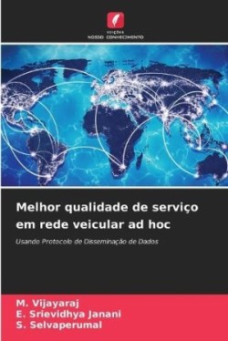 Melhor qualidade de serviço em rede veicular ad hoc