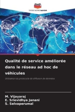 Qualité de service améliorée dans le réseau ad hoc de véhicules