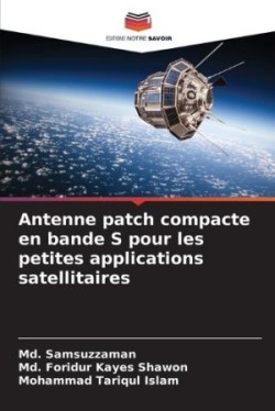 Antenne patch compacte en bande S pour les petites applications satellitaires