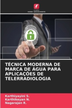 Técnica Moderna de Marca de Água Para Aplicações de Telerradiologia