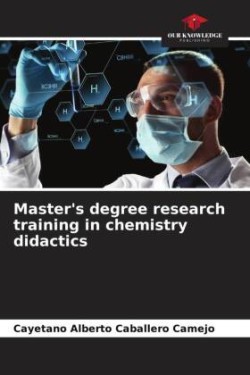 Master's degree research training in chemistry didactics