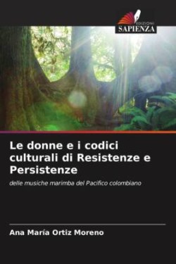 donne e i codici culturali di Resistenze e Persistenze