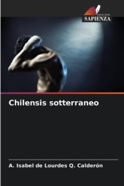 Chilensis sotterraneo