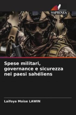 Spese militari, governance e sicurezza nei paesi sahéliens