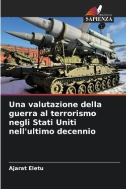 valutazione della guerra al terrorismo negli Stati Uniti nell'ultimo decennio