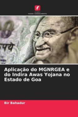 Aplicação do MGNRGEA e do Indira Awas Yojana no Estado de Goa