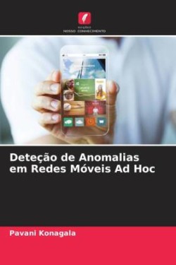 Deteção de Anomalias em Redes Móveis Ad Hoc