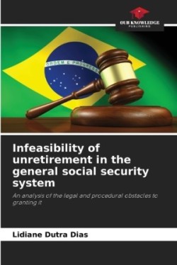 Infeasibility of unretirement in the general social security system