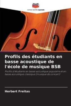 Profils des étudiants en basse acoustique de l'école de musique BSB