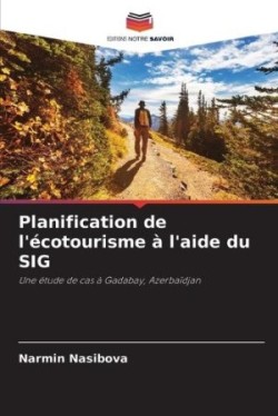 Planification de l'écotourisme à l'aide du SIG