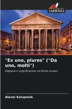 "Ex uno, plures" ("Da uno, molti")