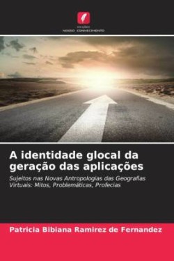 identidade glocal da geração das aplicações