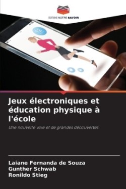 Jeux électroniques et éducation physique à l'école