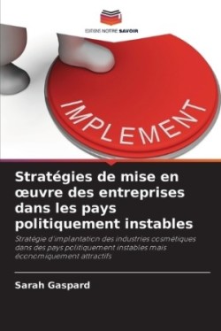 Stratégies de mise en oeuvre des entreprises dans les pays politiquement instables