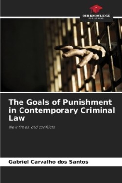 Goals of Punishment in Contemporary Criminal Law