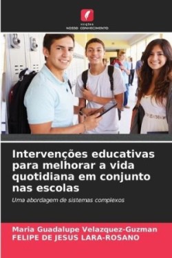 Intervenções educativas para melhorar a vida quotidiana em conjunto nas escolas