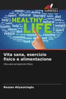 Vita sana, esercizio fisico e alimentazione