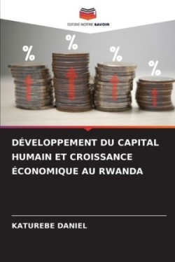 Développement Du Capital Humain Et Croissance Économique Au Rwanda