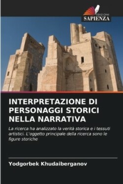 Interpretazione Di Personaggi Storici Nella Narrativa