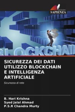 SICUREZZA DEI DATI UTILIZZO BLOCKCHAIN E INTELLIGENZA ARTIFICIALE