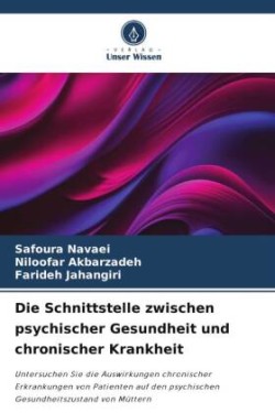 Schnittstelle zwischen psychischer Gesundheit und chronischer Krankheit