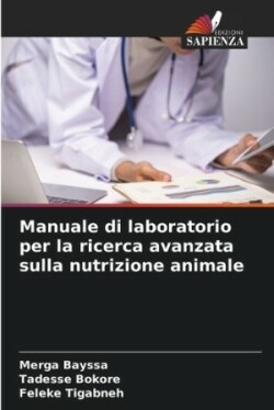 Manuale di laboratorio per la ricerca avanzata sulla nutrizione animale