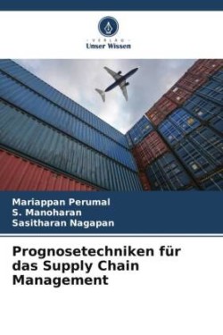 Prognosetechniken für das Supply Chain Management