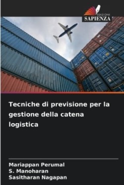Tecniche di previsione per la gestione della catena logistica