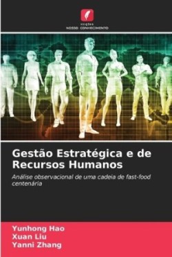 Gestão Estratégica e de Recursos Humanos