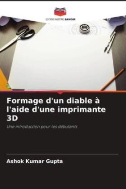 Formage d'un diable à l'aide d'une imprimante 3D