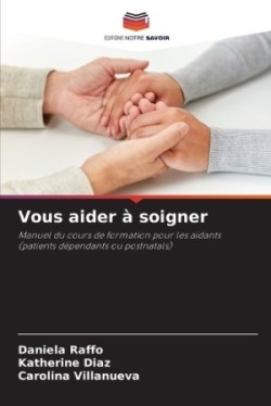 Vous aider à soigner