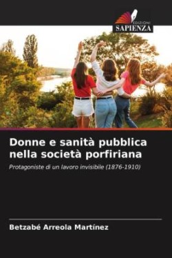 Donne e sanità pubblica nella società porfiriana