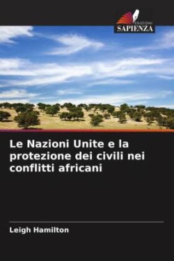 Nazioni Unite e la protezione dei civili nei conflitti africani