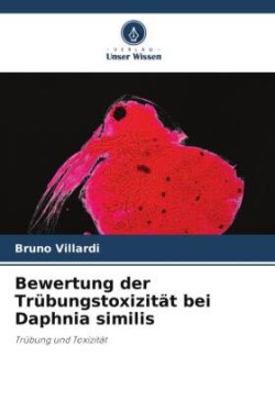 Bewertung der Trübungstoxizität bei Daphnia similis