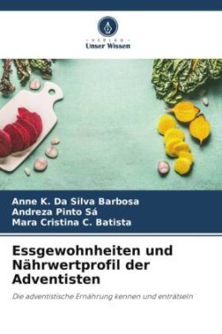 Essgewohnheiten und Nährwertprofil der Adventisten