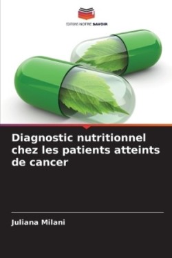 Diagnostic nutritionnel chez les patients atteints de cancer