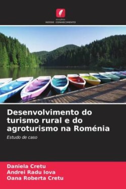 Desenvolvimento do turismo rural e do agroturismo na Roménia