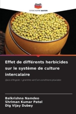Effet de différents herbicides sur le système de culture intercalaire