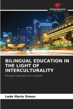 Bilingual Education in the Light of Interculturality