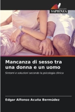 Mancanza di sesso tra una donna e un uomo