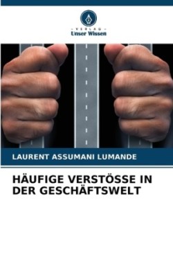 Häufige Verstösse in Der Geschäftswelt